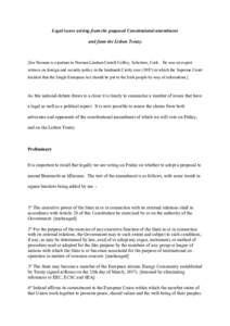 Legal issues arising from the proposed Constitutional amendment and from the Lisbon Treaty. [Joe Noonan is a partner in Noonan Linehan Carroll Coffey, Solicitors, Cork. He was an expert witness on foreign and security po