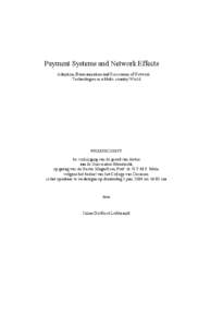 Payment Systems and Network Effects Adoption, Harmonization and Succession of Network Technologies in a Multi-country World PROEFSCHRIFT ter verkrijging van de graad van doctor