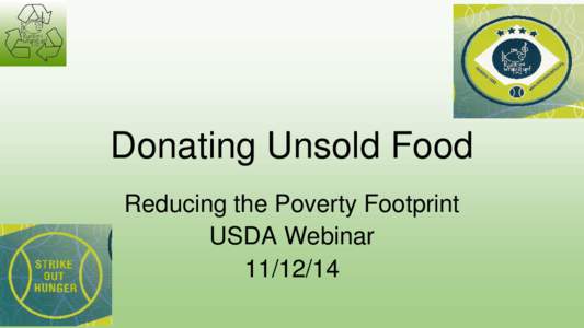 Donating Unsold Food Reducing the Poverty Footprint USDA Webinar[removed]  Who is Rock and Wrap It Up!