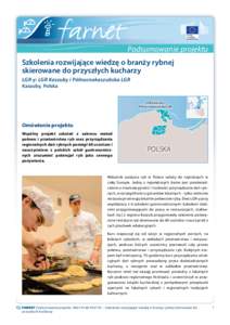 Podsumowanie projektu Szkolenia rozwijające wiedzę o branży rybnej skierowane do przyszłych kucharzy LGR-y: LGR Kaszuby i Północnokaszubska LGR Kaszuby, Polska