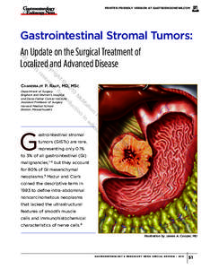 PRINTER-FRIENDLY VERSION AT GASTROENDONEWS.COM  Gastrointestinal Stromal Tumors: ll  A