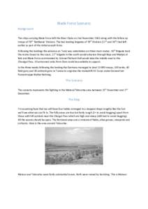 Blade Force Scenario Background The ships carrying Blade Force left the River Clyde on 2nd November 1942 along with the follow up troops of 78th ‘Battleaxe’ Division. The two leading brigades of 78th Division (11th a