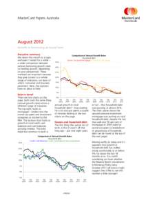 MasterCard Papers Australia  August 2012 Growth in borrowing at record lows Executive summary We return this month to a topic