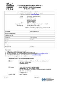 Crowbar The Winner’s Workshop 2013 REGISTRATION FORM (Individual) 4th October 2014 Please complete the form and return to: The Association of Accredited Advertising Agents Singapore Fax: [removed]or Email: events@4as.