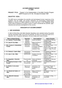 ACCOMPLISHMENT REPORT CY 2009 PROJECT TITLE: “Support to the Implementation of the Balik Scientist Program (BSP) Pursuant to E.O. No. 130 dated 25 October 1993”