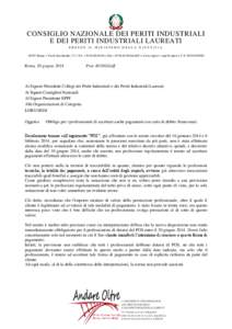 CONSIGLIO NAZIONALE DEI PERITI INDUSTRIALI E DEI PERITI INDUSTRIALI LAUREATI PRESSO IL MINISTERO DELLA GIUSTIZIA[removed]Roma – Via di San Basilio, 72 – Tel. +[removed] – Fax +[removed]/5 – www.cnpi.it