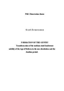 PhD. Dissertation theses  Gaál Zsuzsanna FORMATION OF THE GENTRY Transformation of the medium-sized landowner