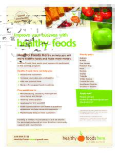 Improve your business with  	healthy foods Healthy Foods Here can help you sell  Priority areas