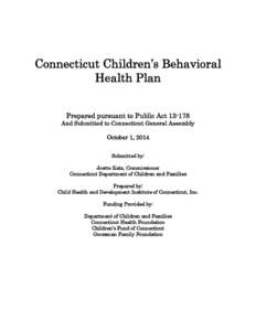 Substance Abuse and Mental Health Services Administration / Substance dependence / Mental health / School-based health centers / Adverse Childhood Experiences Study / Mental disorder / EPSDT / Wraparound