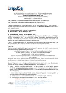 SUPPLEMENTO DI AGGIORNAMENTO AL PROSPETTO D’OFFERTA “UnipolSai Investimento Capital Top” Prodotto Finanziario di Capitalizzazione (Tariffa U50003) (Mod. U50003 – EdizioneData di deposito in Consob del S