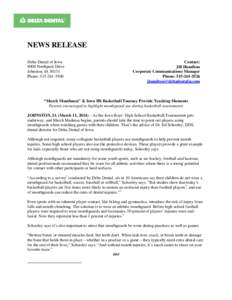 NEWS RELEASE Delta Dental of Iowa 9000 Northpark Drive Johnston, IA[removed]Phone: [removed]