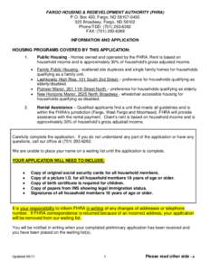 FARGO HOUSING & REDEVELOPMENT AUTHORITY (FHRA) P.O. Box 430, Fargo, NDBroadway, Fargo, NDPhone/TDD: (FAX: (INFORMATION AND APPLICATION