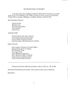 STATE BUILDING AUTHORITY  A meeting of the State Building Authority (SBA) Board of Trustees was held at the Lewis Cass Building in the Willow Conference Room, located at 3 20 South Walnut Street, Lansing, Michigan, at 2: