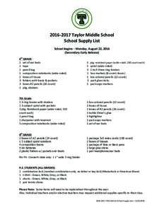   2016-­‐2017	
  Taylor	
  Middle	
  School	
   School	
  Supply	
  List	
      	
  