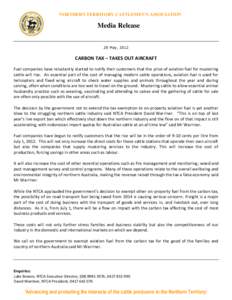 NORTHERN TERRITORY CATTLEMEN’S ASSOCIATION  Media Release 29 May, 2012  CARBON TAX – TAKES OUT AIRCRAFT