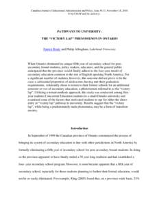 Canadian Journal of Educational Administration and Policy, Issue #113, November 18, 2010. © by CJEAP and the author(s). PATHWAYS TO UNIVERSITY: THE “VICTORY LAP” PHENOMENON IN ONTARIO