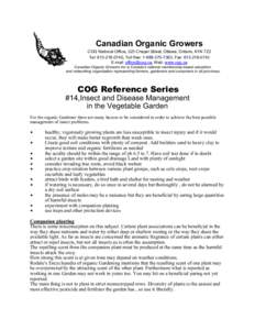 Canadian Organic Growers COG National Office, 323 Chapel Street, Ottawa, Ontario, K1N 7Z2 Tel: , Toll free: , Fax: E-mail: , Web: www.cog.ca Canadian Organic Growers In