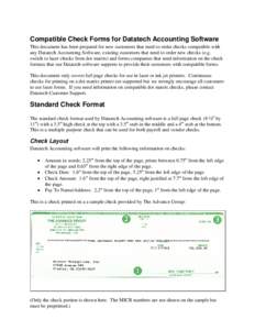 Compatible Check Forms for Datatech Accounting Software This document has been prepared for new customers that need to order checks compatible with any Datatech Accounting Software, existing customers that need to order 