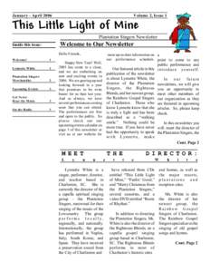 January - April[removed]Volume 2, Issue 1 This Little Light of Mine Plantation Singers Newsletter