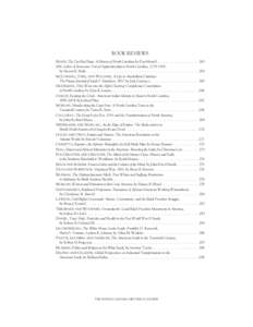 BOOK REVIEWS READY, The Tar Heel State: A History of North Carolina, by Dan Morrill . . . . . . . . . . . . . . . 263 ZIPF, Labor of Innocents: Forced Apprenticeship in North Carolina, [removed], by Steven E. Nash . . . 