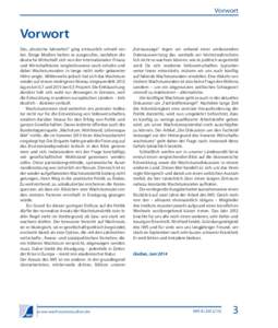 Vorwort  Vorwort Das „deutsche Jahrzehnt“ ging erstaunlich schnell vorbei. Einige Medien hatten es ausgerufen, nachdem die deutsche Wirtschaft sich von der internationalen Finanzund Wirtschaftskrise vergleichsweise r