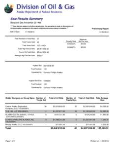 Sale Results Summary Beaufort Sea Areawide 2014W ** These bids are subject to further adjudication. No guarantee is made to the accuracy of the information contained in this report until title and survey review is comple