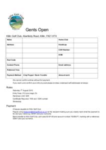 Gents Open Killin Golf Club, Aberfeldy Road, Killin, FK21 8TX Name Home Club