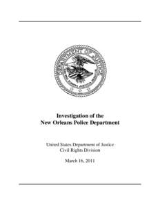 Investigation of the New Orleans Police Department United States Department of Justice Civil Rights Division March 16, 2011