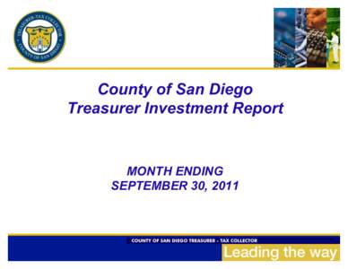County of San Diego Treasurer Investment Report MONTH ENDING SEPTEMBER 30, 2011