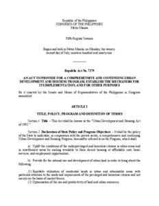 Republic of the Philippines CONGRESS OF THE PHILIPPINES Metro Manila Fifth Regular Session Began and held in Metro Manila, on Monday, the twentysecond day of July, nineteen hundred and ninety-one. _________