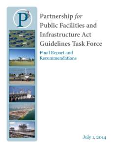 Partnership for Public Facilities and Infrastructure Act Guidelines Task Force Final Report and Recommendations