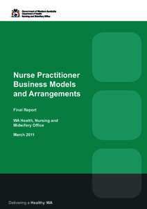 Nurse Practitioner Business Models and Arrangements Final Report WA Health, Nursing and Midwifery Office