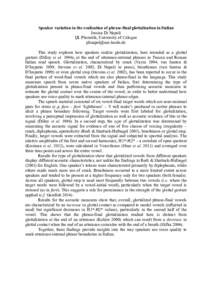 Speaker variation in the realization of phrase-final glottalization in Italian Jessica Di Napoli IfL Phonetik, University of Cologne  This study explores how speakers realize glottalization, here int