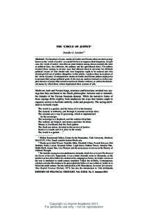 THE ‘CIRCLE OF JUSTICE’ Jennifer A. London1,2 Abstract: For hundreds of years, medieval Arabic and Persian rulers invoked sayings known as the ‘circle of justice’ as a model for how to organize their kingdoms. In