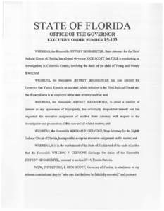 STATE-OF FLORIDA OFFICE OF THE GOVERNOR EXECUTIVE ORDER NUMBERWHEREAS, the Honorable JEFFREY SIEGMEISTER, State Attorney for the Third Judicial Circuit of Florida, has advised Governor RJCK SCOTT that FDLE is con