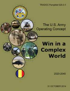 This page intentionally left blank  TRADOC Pamphlet[removed]Foreword From the Chief of Staff of the Army The Army Operating Concept (AOC) describes how future Army forces will prevent conflict,