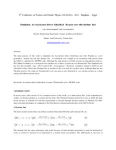 8th Conference on Nuclear and Particle PhysicsNov .2011 –Hurghada – Egypt  Simulation An Accelerator driven Subcritical Reactor core with thorium fuel Laia shirmohammadi and Ali pazirandeh Nuclear Engineering