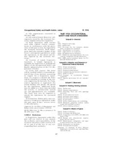 Occupational Safety and Health Admin., Labor (i) The requirements contained in this part 1908; (ii) All related formal directives subsequently issued by the Assistant Secretary implementing this regulation. (3) Each Agre