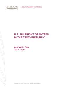 U.S. FULBRIGHT GRANTEES IN THE CZECH REPUBLIC Academic Year[removed]
