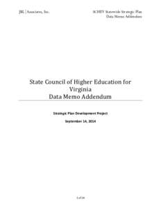 JBL Associates, Inc.  SCHEV Statewide Strategic Plan Data Memo Addendum  State Council of Higher Education for