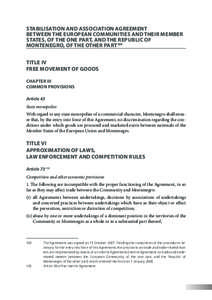 Stabilisation and Association Agreement between the European Communities and their Member States, of the one part, and the Republic of Montenegro, of the other part109 TITLE IV FREE MOVEMENT OF GOODS