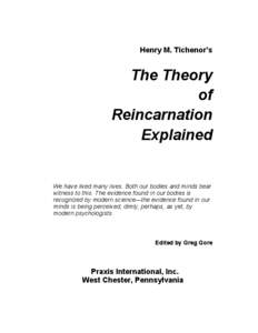 Henry M. Tichenor’s  The Theory of Reincarnation Explained