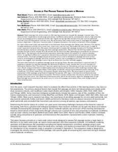 STUDIES OF FISH PASSAGE THROUGH CULVERTS IN MONTANA Matt Blank (Phone: , Email: ) and Joel Cahoon (Phone: , Email: ), Montana State University, Department of C