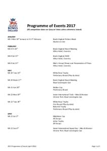 Programme of EventsAll competition dates are ‘play on’ dates unless otherwise stated) JANUARY Wk 5 Mon 30th January to Fri 3rd February