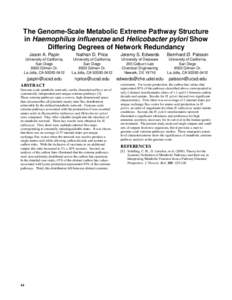 The Genome-Scale Metabolic Extreme Pathway Structure in Haemophilus influenzae and Helicobacter pylori Show Differing Degrees of Network Redundancy Jason A. Papin  Nathan D. Price