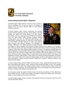 U.S. Army Cadet Command Fort Knox, Kentucky Commanding Sergeant Major’s Biography Command Sergeant Major Gabriel S. Arnold was born on April 21, 1970 in Huntington Park, CA and was raised in Los Angeles. He enlisted in