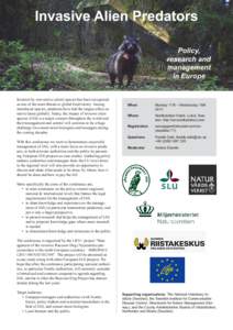 Invasive Alien Predators Policy, research and management in Europe Invasion by non-native (alien) species has been recognized