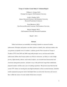 Troops to Teachers Grant Study 4: Technical Report William A. Owings, Ed.D. Principal Investigator, Old Dominion University Leslie S. Kaplan, Ed.D. Adjunct Research Professor, Old Dominion University Research Foundation 