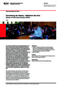 Kulturvermittlung und Kunst  Vermittlung der Künste – Médiation des Arts Master of Advanced Studies (MAS) 2015