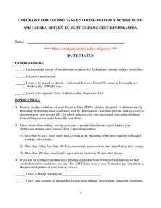 CHECKLIST FOR TECHNICIANS ENTERING MILITARY ACTIVE DUTY AND USERRA RETURN TO DUTY EMPLOYMENT RESTORATION Name: ***** Please initial your election/acknowledgement ****